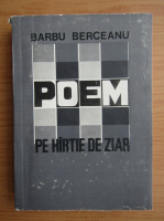 Barbu B. Berceanu - Poem pe hartie de ziar
