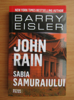 Anticariat: Barry Eisler - John Rain. Sabia samuraiului