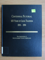 Anticariat: Centennial pictorial. 100 years of legal tradition, 1894-1994