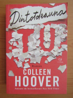 Anticariat: Colleen Hoover - Dintotdeauna tu