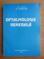 D. Chiselita - Oftalmologie generala