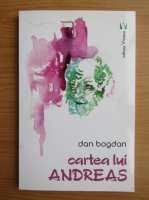 Dan Bogdan - Cartea lui Andreas