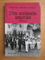 Anticariat: Doru Dumitrescu - Din culisele istoriei (volumul 1)
