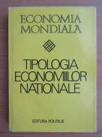  Economia mondiala. Tipologia economiilor nationale