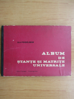 G. A. Foigelman - Album de stante si matrite universale