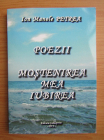 Ion Manole Petrea - Poezii. Mostenirea mea, iubirea