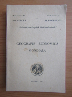 Ion Velcea - Geografie economica mondiala