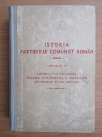 Istoria Partidului Comunist Roman (volumul 4)