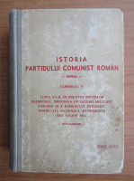 Istoria Partidului Comunist Roman (volumul 5)