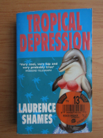 Laurence Shames - Tropical depression