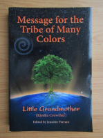 Message for the tribe of many colors