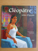 Mohamed Kacimi - Cleopatre. Reine d'Egypte
