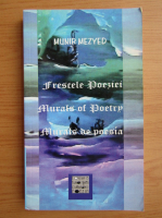Munir Mezyed - Frescele poeziei