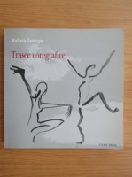 Raluca Ianegic - Trasee coregrafice