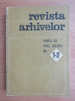 Revista Arhivelor, anul LI, vol. 36, nr. 1-2, 1974