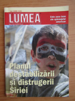Revista Lumea, an XVII, nr. 6 (219), 2011