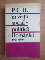 Titu Georgescu - P.C.R. in viata social-politica a Romaniei