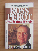 Tony Chiu - Ross Perot in his own words