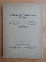 U. T. Sirelius - Eurasia septentrionalis antiqua (volumul 1)