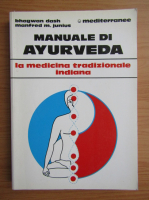 Vaidya Bhagwan Dash - Manuale di ayurveda