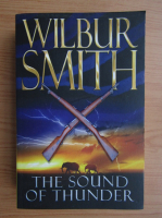 Wilbur Smith - The sound of thunder