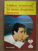 Lindsay Armstrong - Sa lasam dragostea deoparte