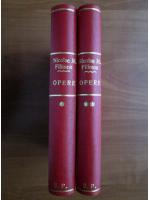 Nicolae Filimon - Opere (2 volume)