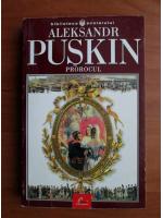A. S. Puskin - Prorocul