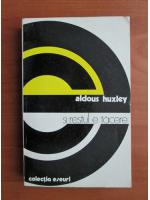 Anticariat: Aldous Huxley - Si restul e tacere