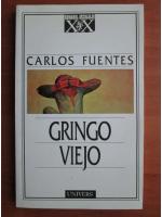 Anticariat: Carlos Fuentes - Gringo Viejo