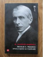 Constantin Angelescu - Nicolae C. Paulescu omul si opera sa medicala