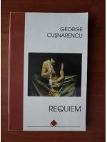 Anticariat: George Cusnarencu - Requiem