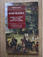 Ioan Slavici - Moara cu noroc. Popa Tanda. Budulea Taichii