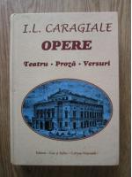 Anticariat: Ion Luca Caragiale - Opere (teatru, proza, versuri)