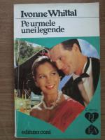 Ivonne Whittal - Pe urmele unei legende