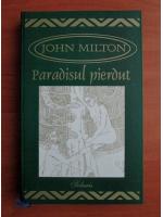 John Milton - Paradisul pierdut