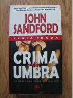 Anticariat: John Sandford - Crima din umbra