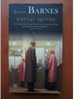 Julian Barnes - Porcul spinos