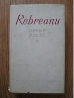 Liviu Rebreanu - Opere alese (volumul 1)