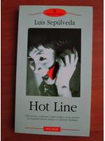 Anticariat: Luis Sepulveda - Hot line