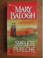 Anticariat: Mary Balogh - Suflete pereche