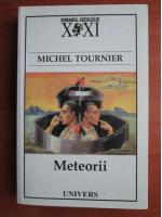 Michel Tournier - Meteorii