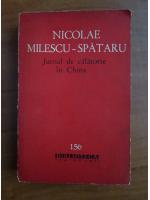 Nicolae Milescu Spataru - Jurnal de calatorie in China