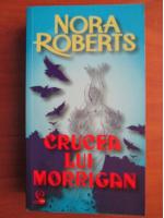 Anticariat: Nora Roberts - Crucea lui Morrigan