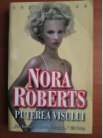 Anticariat: Nora Roberts - Puterea visului