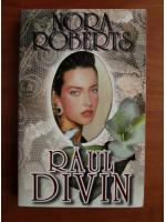Nora Roberts - Raul divin