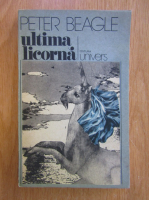 Anticariat: Peter Beagle - Ultima licorna