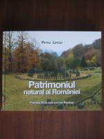 Petru Lificiu - Patrimoniul natural al Romaniei (album)