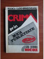 Rodica Ojog Brasoveanu - Crima din mica publicitate