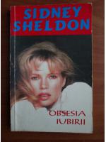 Sidney Sheldon - Obsesia iubirii